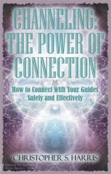 Paperback Channeling: The Power of Connection Book