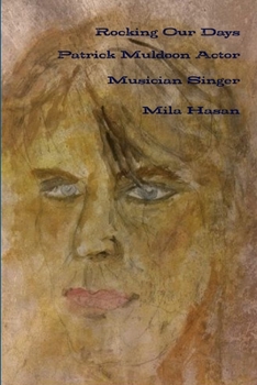 Paperback Rocking Our Days Patrick Muldoon Actor Musician Singer Book