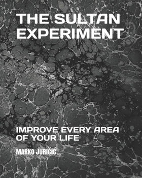 Paperback The Sultan Experiment: Improve every area of your life Book
