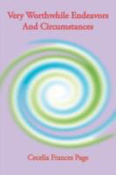 Paperback Very Worthwhile Endeavors And Circumstances Book