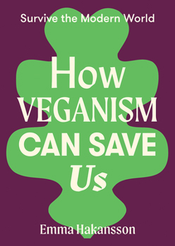 Paperback How Veganism Can Save Us Book