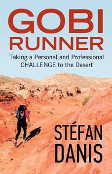 Paperback Gobi Runner: Taking a Personal and Professional Challenge to the Desert Book