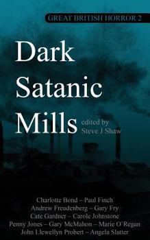 Paperback Great British Horror 2: Dark Satanic Mills Book
