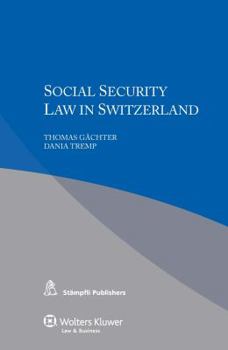 Paperback Iel Social Security Law in Switzerland (Co-Pub Stampfli) Book