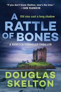 A Rattle of Bones - Book #3 of the Rebecca Connolly