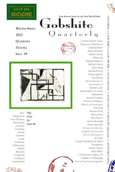 Paperback Gobshite Quarterly 39/40, Quadriple Trouble: Your Rosetta Stone For the New World Order Book