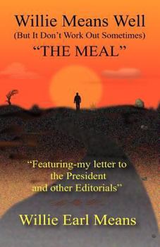 Paperback Willie Means Well (But It Don't Work Out Sometimes) the Meal Book