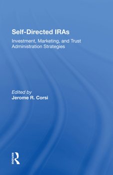 Hardcover Selfdirected Iras: Investment, Marketing, and Trust Administration Strategies Book