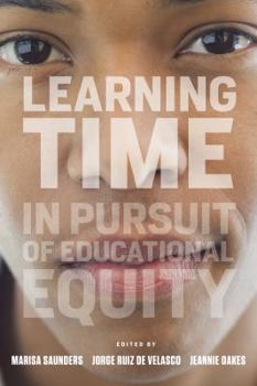 Paperback Learning Time: In Pursuit of Educational Equity Book