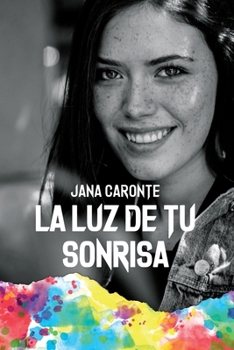 Paperback La luz de tu sonrisa [Spanish] Book