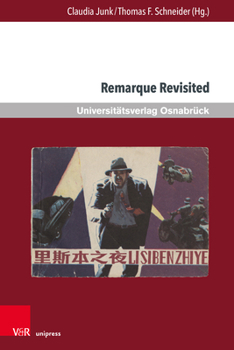 Remarque Revisited : Beitr?ge Zu Erich Maria Remarque und Zur Kriegsliteratur