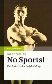 Hardcover No Sports!: Zur Asthetik Des Bodybuildings [German] Book