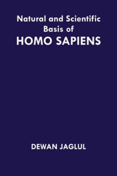 Natural and Scientific Basis of Homo Sapiens