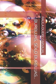 Paperback Burbujas, Sólo Burbujas... [Spanish] Book