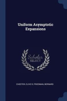 Paperback Uniform Asymptotic Expansions Book