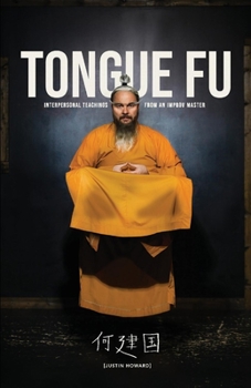 Paperback Tongue Fu: Interpersonal Teachings from an Improv Master Book