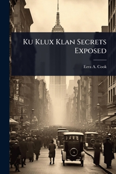 Paperback Ku Klux Klan Secrets Exposed Book