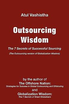 Hardcover Outsourcing Wisdom: The 7 Secrets of Successful Sourcing Book