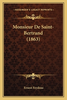 Paperback Monsieur De Saint-Bertrand (1863) [French] Book