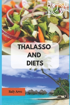 Paperback Thalasso And Diets: How to Plan your diet? Book