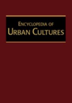Hardcover Encyclopedia of Urban Cultures : Cities and Cultures Around the World Book