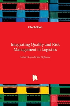 Hardcover Integrating Quality and Risk Management in Logistics Book