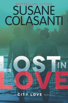 Lost in Love - Book #2 of the City Love