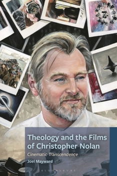 Theology and the Films of Christopher Nolan: Cinematic Transcendence (Theology, Religion, and Pop Culture)