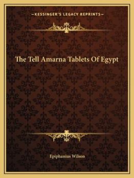 Paperback The Tell Amarna Tablets Of Egypt Book