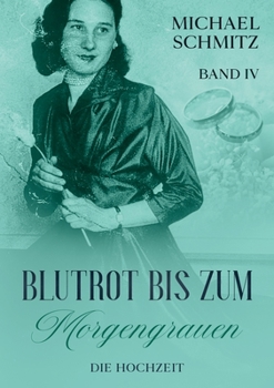 Paperback Blutrot bis zum Morgengrauen: Die Hochzeit [German] Book