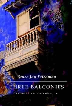 Hardcover Three Balconies: Stories and a Novella Book