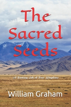 The Sacred Seeds: A Fantasy Tale of Four Kingdoms (Diverse Fiction)
