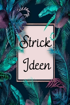 Paperback Strick Ideen: Strickmusterheft mit Strickmusterpapier [German] Book