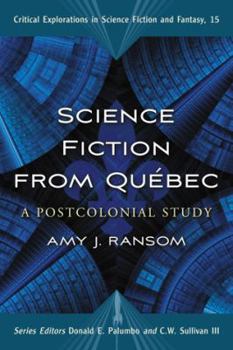 Paperback Science Fiction from Quebec: A Postcolonial Study Book