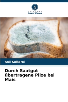 Paperback Durch Saatgut übertragene Pilze bei Mais [German] Book