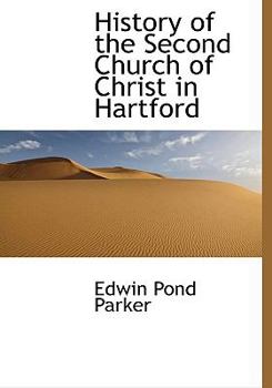 Hardcover History of the Second Church of Christ in Hartford Book