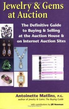 Paperback Jewelry & Gems at Auction: The Definitive Guide to Buying & Selling at the Auction House & on Internet Auction Sites Book