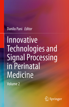 Hardcover Innovative Technologies and Signal Processing in Perinatal Medicine: Volume 2 Book
