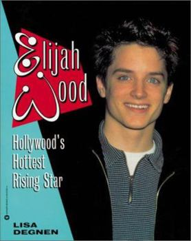 Paperback Elijah Wood: Hollywood's Hottest Rising Star Book
