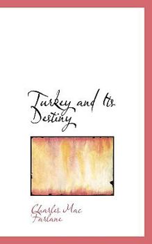 Paperback Turkey and Its Destiny Book
