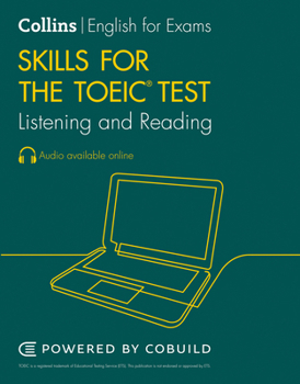 Paperback Collins English for the Toeic Test - Toeic Listening and Reading Skills: Toeic 750+ (B1+) Book