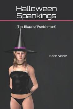 Paperback Halloween Spankings: (The Ritual of Punishment) Book