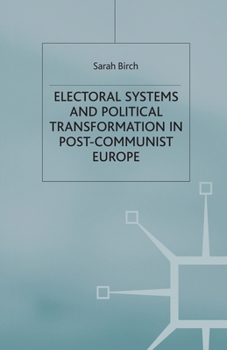 Paperback Electoral Systems and Political Transformation in Post-Communist Europe Book