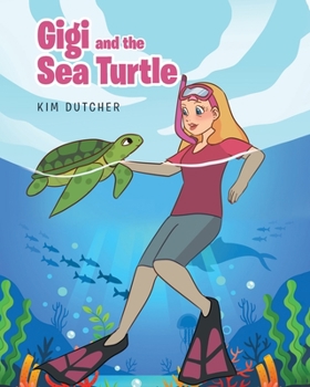 Paperback Gigi and the Sea Turtle Book
