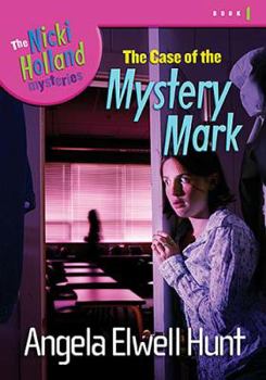 The Case of the Mystery Mark (The Nicki Holland Mystery Series #1) - Book #1 of the Nicki Holland Mysteries
