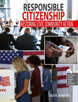 Misc. Supplies Responsible Citizenship: Restoring Civic Community Action Book