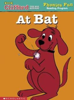 At bat (Phonics Fun Reading Program) - Book #1.09 of the (Clifford the Big Red Dog: Phonics Fun Reading Program