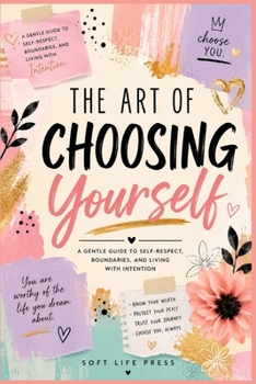 Paperback The Art Of Choosing Yourself Book
