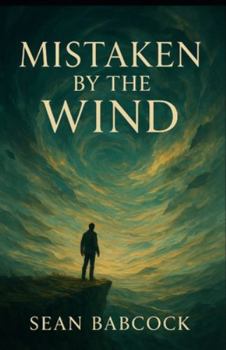 Paperback Mistaken By The Wind Book
