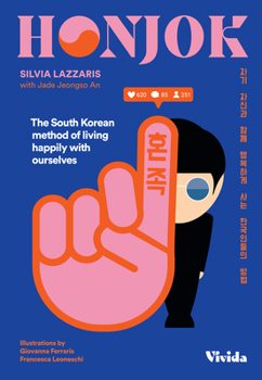 Hardcover Honjok: The South Korean Method of Living Happily with Ourselves Book